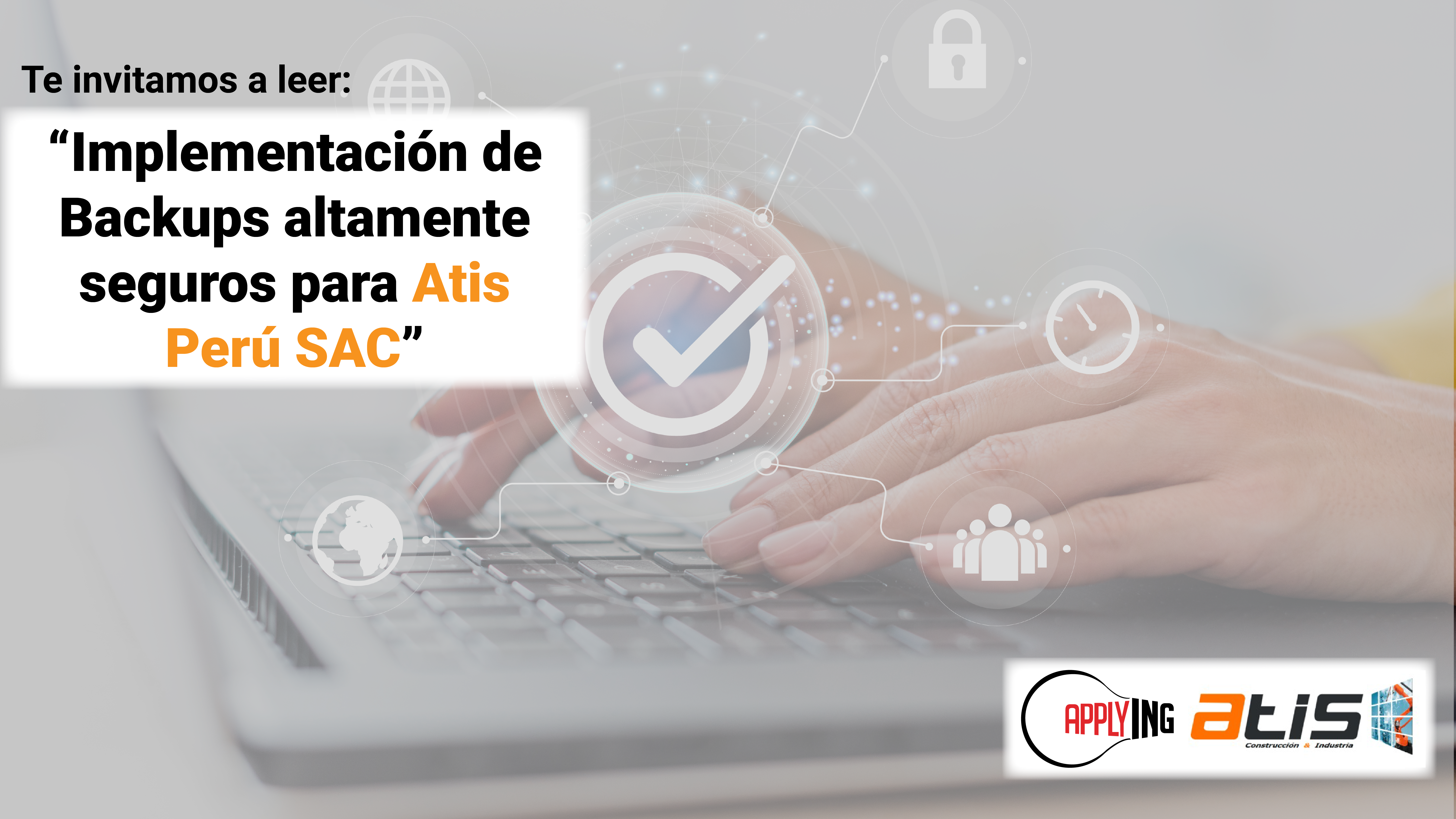 Implementación de backups altamente seguros para Atis Perú SAC