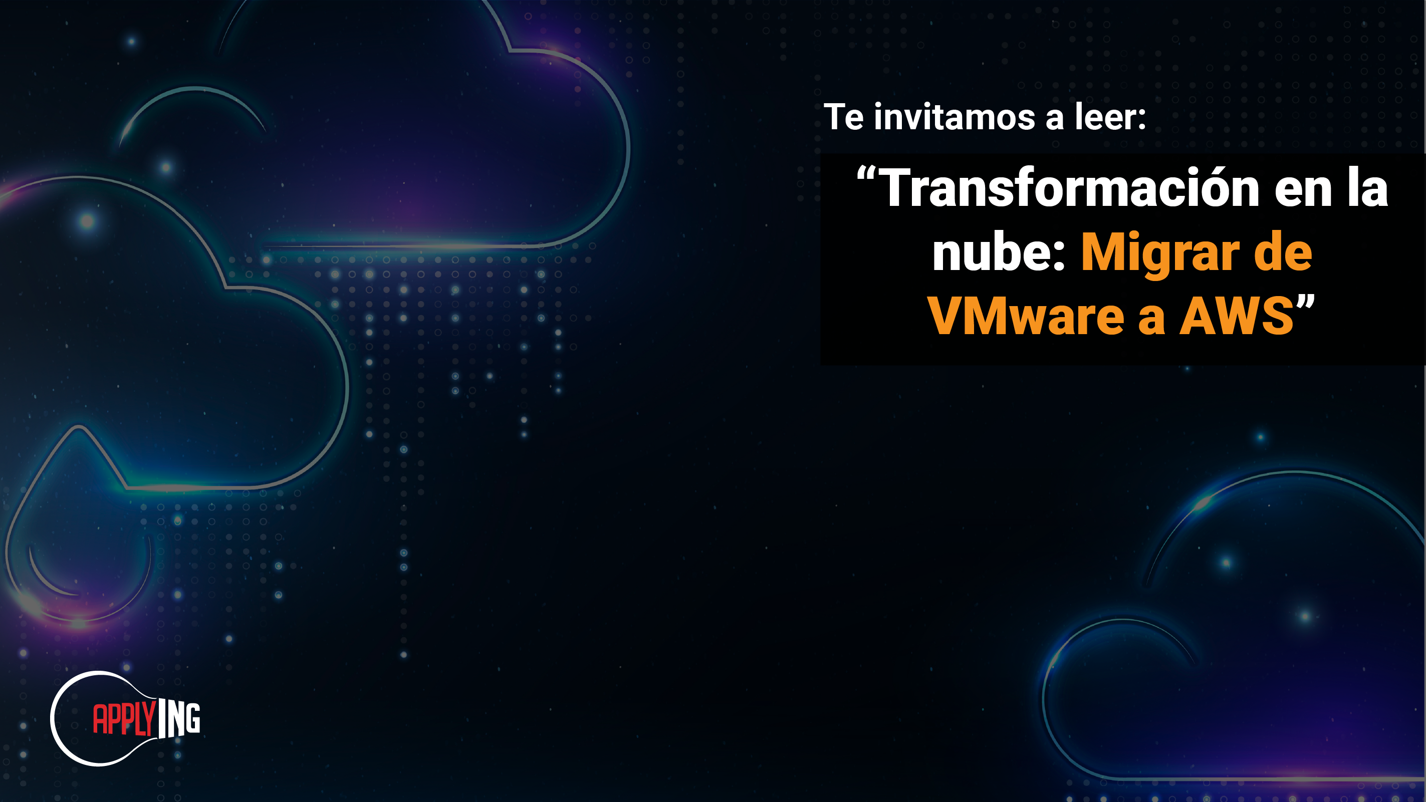 Transformación en la Nube: Migrar de VMware a AWS
